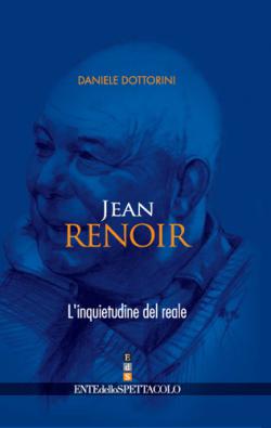 JEAN RENOIR. L'INQUIETUDINE DEL REALE JEAN RENOIR. L'INQUIETUDINE DEL REALE libro