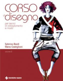 Corso di disegno per tecnici di abbigliamento e moda  libro