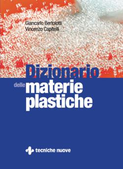 DIZIONARIO DELLE MATERIE PLASTICHE Anteprima libro DIZIONARIO DELLE MATERIE PLASTICHE