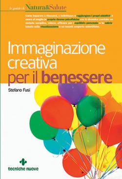 Immaginazione creativa per il benessere libro