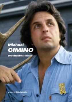 MICHAEL CIMINO – Oltre i limiti del cinema MICHAEL CIMINO – Oltre i limiti del cinema libro