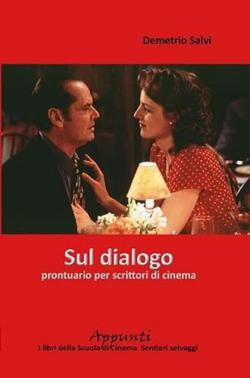 SUL DIALOGO. Prontuario per scrittori di cinema libro