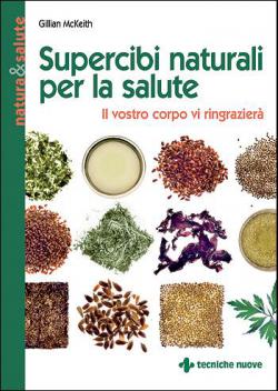 Supercibi naturali per la salute Supercibi naturali per la salute libro