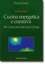 Cucina energetica e curativa Anteprima libro Cucina energetica e curativa