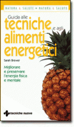 Anteprima libro Guida alle tecniche e agli alimenti energetici
