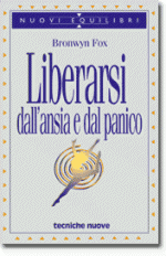 Liberarsi dall’ansia e dal panico Anteprima libro Liberarsi dall’ansia e dal panico