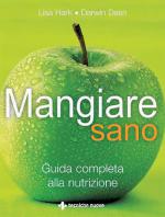MANGIARE SANO Anteprima libro MANGIARE SANO