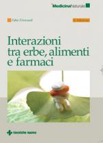 INTERAZIONI TRA ERBE, ALIMENTI E FARMACI Anteprima libro INTERAZIONI TRA ERBE, ALIMENTI E FARMACI
