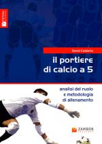 IL PORTIERE DI CALCIO A 5 Anteprima libro IL PORTIERE DI CALCIO A 5