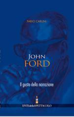 Anteprima libro JOHN FORD. IL GUSTO DELLA NARRAZIONE