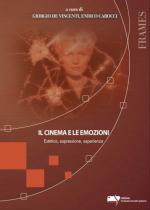 IL CINEMA E LE EMOZIONI Anteprima libro IL CINEMA E LE EMOZIONI