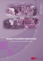 Product placement made in Italy. Le marche nei film italiani dal 2004 al 2011 Anteprima libro Product placement made in Italy. Le marche nei film italiani dal 2004 al 2011