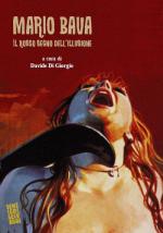 Mario Bava. Il rosso segno dell’illusione Anteprima libro Mario Bava. Il rosso segno dell’illusione