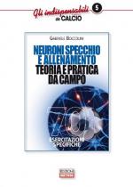 NEURONI SPECCHIO E ALLENAMENTO. TEORIA E PRATICA DA CAMPO Anteprima libro NEURONI SPECCHIO E ALLENAMENTO. TEORIA E PRATICA DA CAMPO