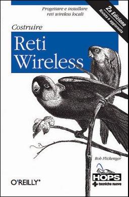 COSTRUIRE RETI WIRELESS COSTRUIRE RETI WIRELESS libro